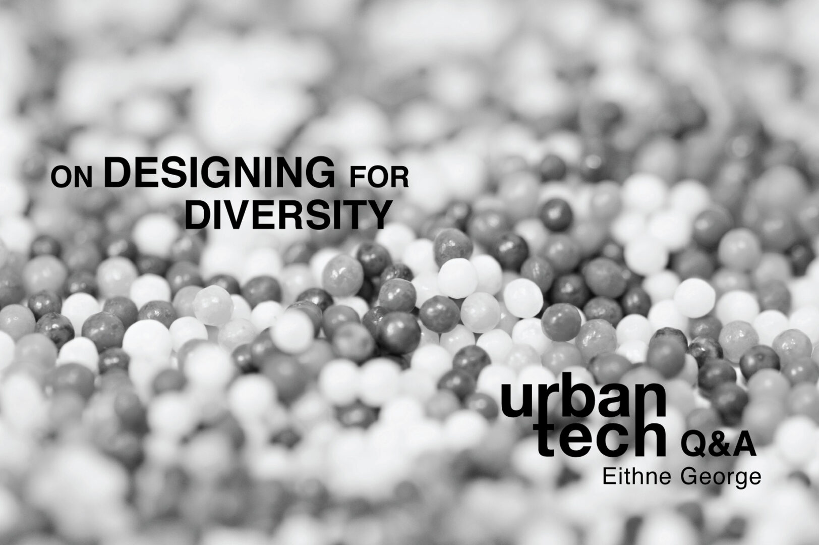 on designing for diversity - urbantech q&a with Eithne George